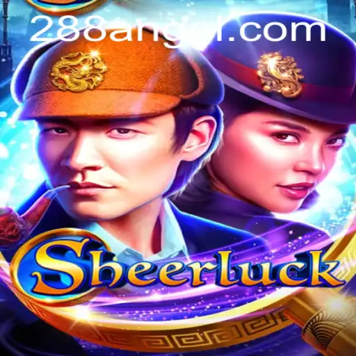 Unveiling Sheerluck at Angel288.COM